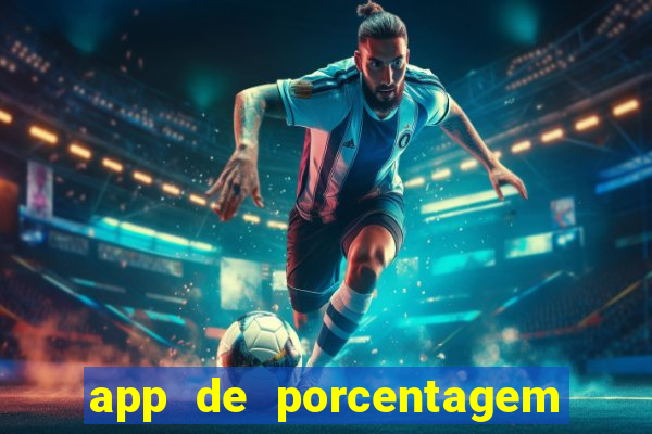 app de porcentagem de jogos slots